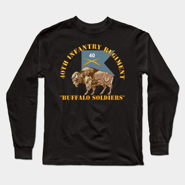 40th Infantry Regiment - Buffalo Soldiers w 40th Inf Guidon X 300 Long Sleeve T-Shirt by twix123844